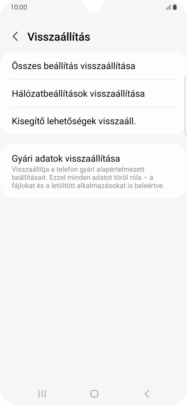 Válaszd a Gyári adatok visszaállítása lehetőséget. Válaszd a Gyári adatok visszaállítása lehetőséget.