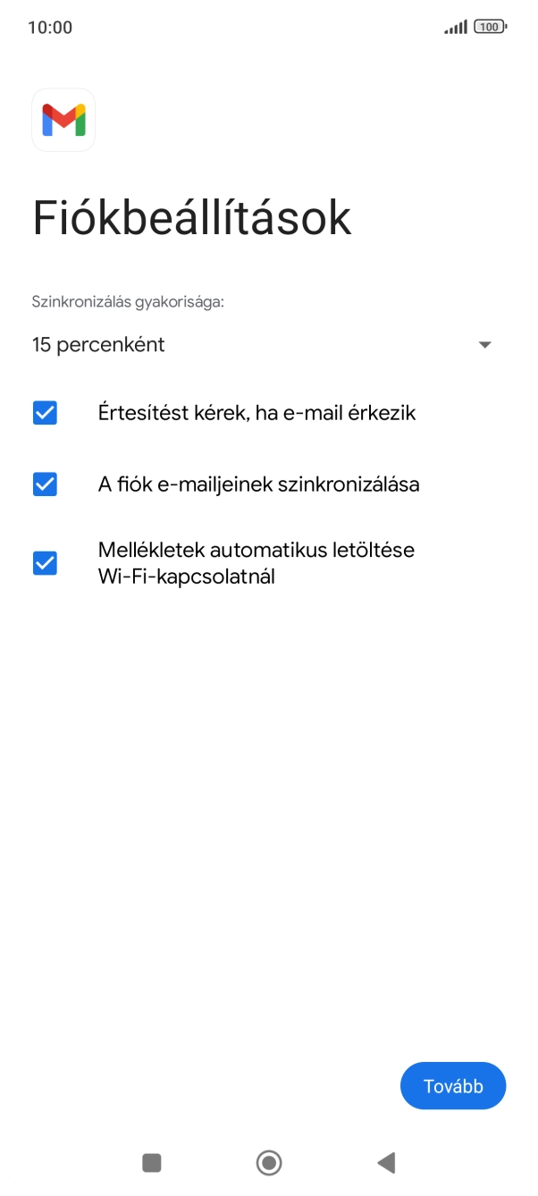 Amennyiben a kijelzőn ez a képernyőkép látható, az e-mail-fiókodat felismerte a rendszer, és automatikusan beállította. Kövesd a képernyőn megjelenő utasításokat  további adatok csatolásához, és fejezd be az új fiók létrehozását.