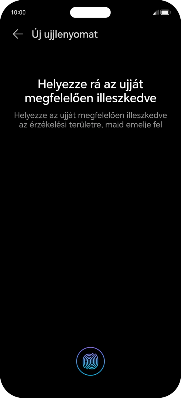 Kövesd a kijelzőn megjelenő utasításokat képernyőzár létrehozásához ujjlenyomattal. Kövesd a kijelzőn megjelenő utasításokat képernyőzár létrehozásához ujjlenyomattal.