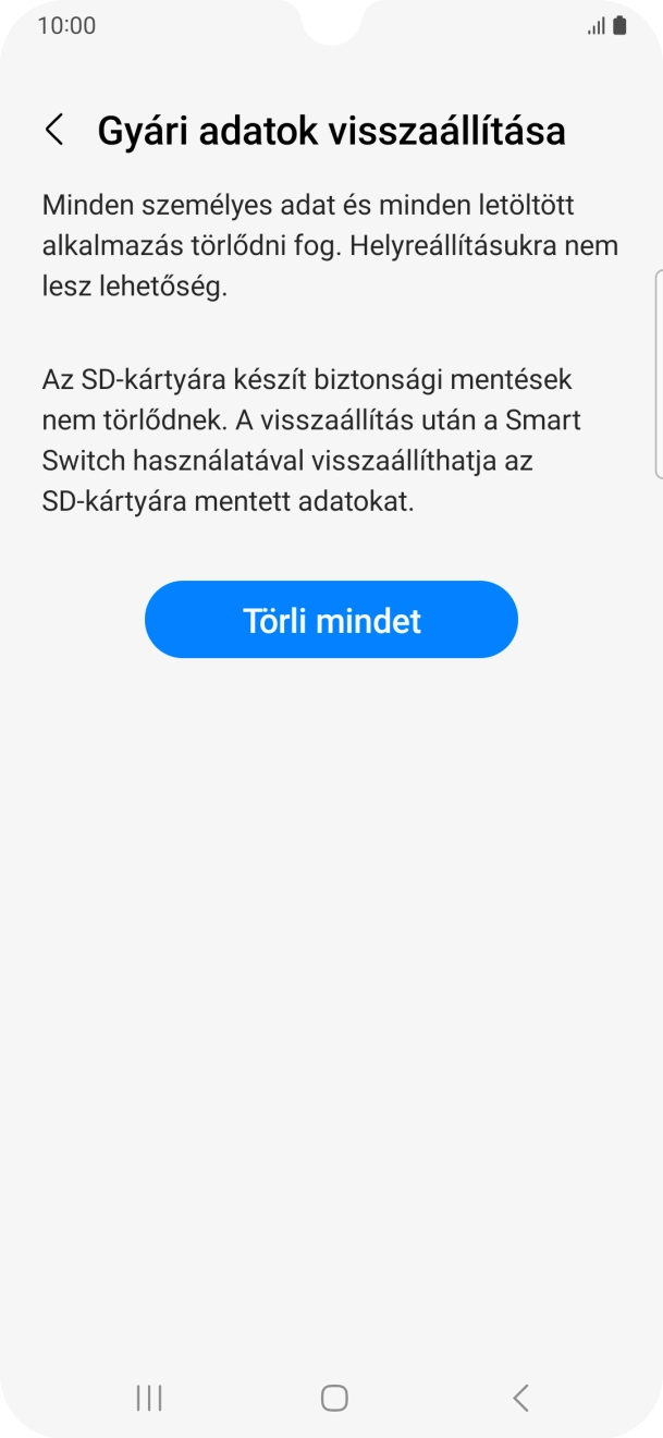 Válaszd a Törli mindet lehetőséget. Várj egy kicsit, amíg a telefon visszaállítja a gyári beállításokat. A telefon konfigurálásához és ahhoz, hogy üzemkész állapotba hozd, kövesd a képernyőn megjelenő utasításokat. Válaszd a Törli mindet lehetőséget. Várj egy kicsit, amíg a telefon visszaállítja a gyári beállításokat. A telefon konfigurálásához és ahhoz, hogy üzemkész állapotba hozd, kövesd a képernyőn megjelenő utasításokat.