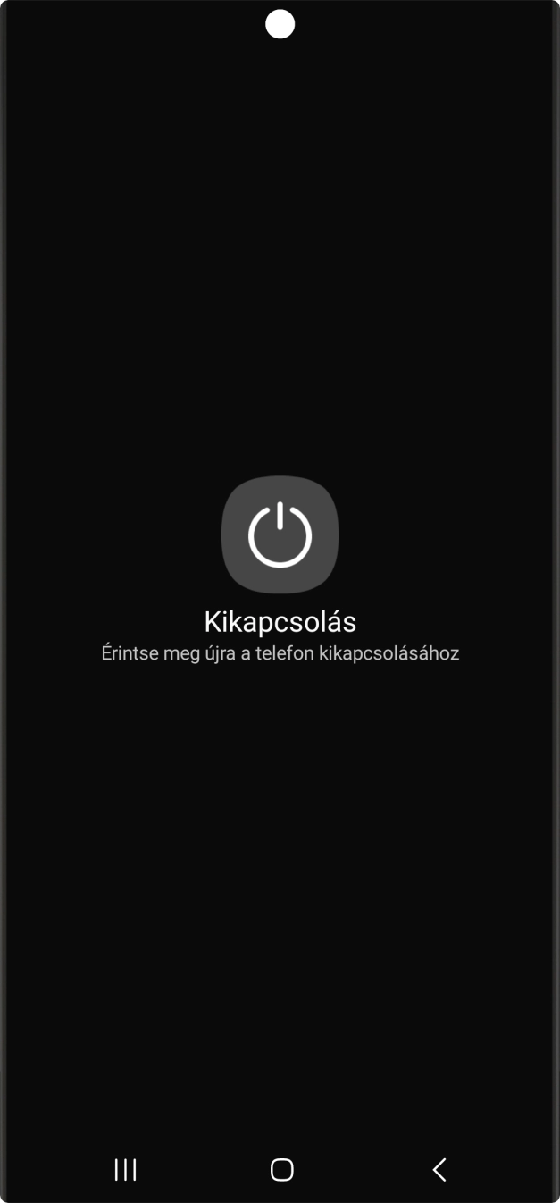 Válaszd a Kikapcsolás lehetőséget. Válaszd a Kikapcsolás lehetőséget.