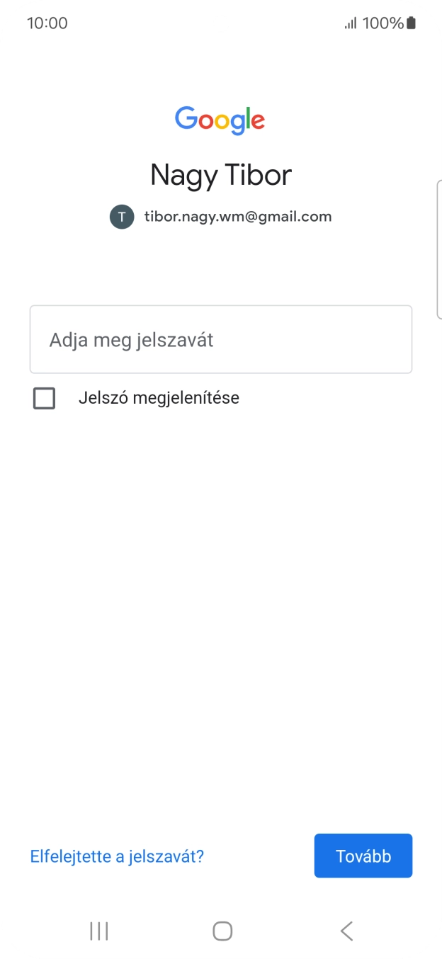 Kattints az „Adja meg jelszavát” alatti mezőre, és írd be a Google-fiókodhoz tartozó jelszót. Kattints az „Adja meg jelszavát” alatti mezőre, és írd be a Google-fiókodhoz tartozó jelszót.
