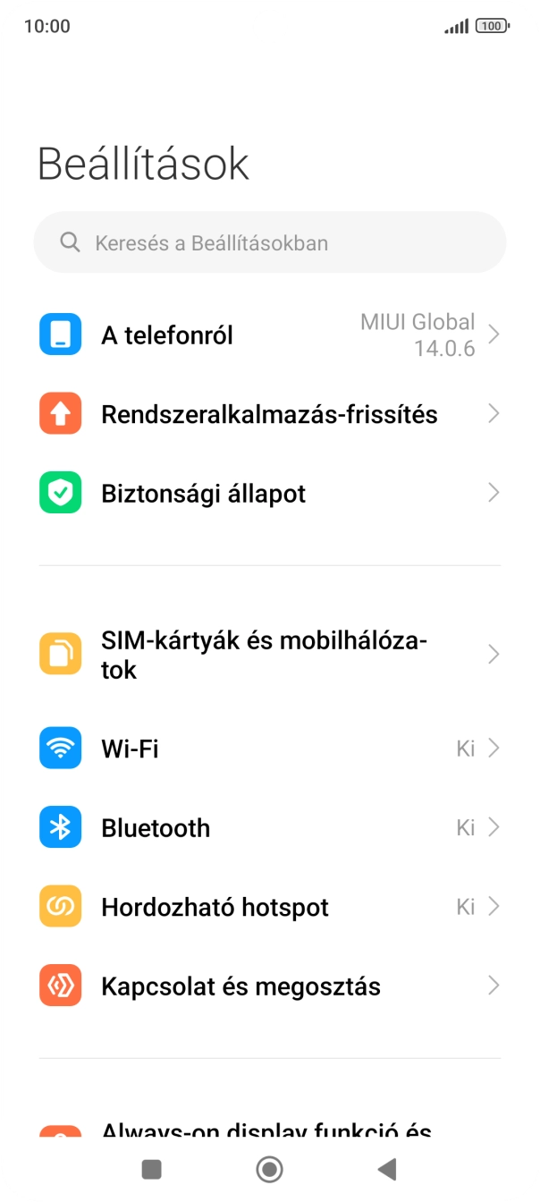 Válaszd a SIM-kártyák és mobilhálózatok lehetőséget. Válaszd a SIM-kártyák és mobilhálózatok lehetőséget.