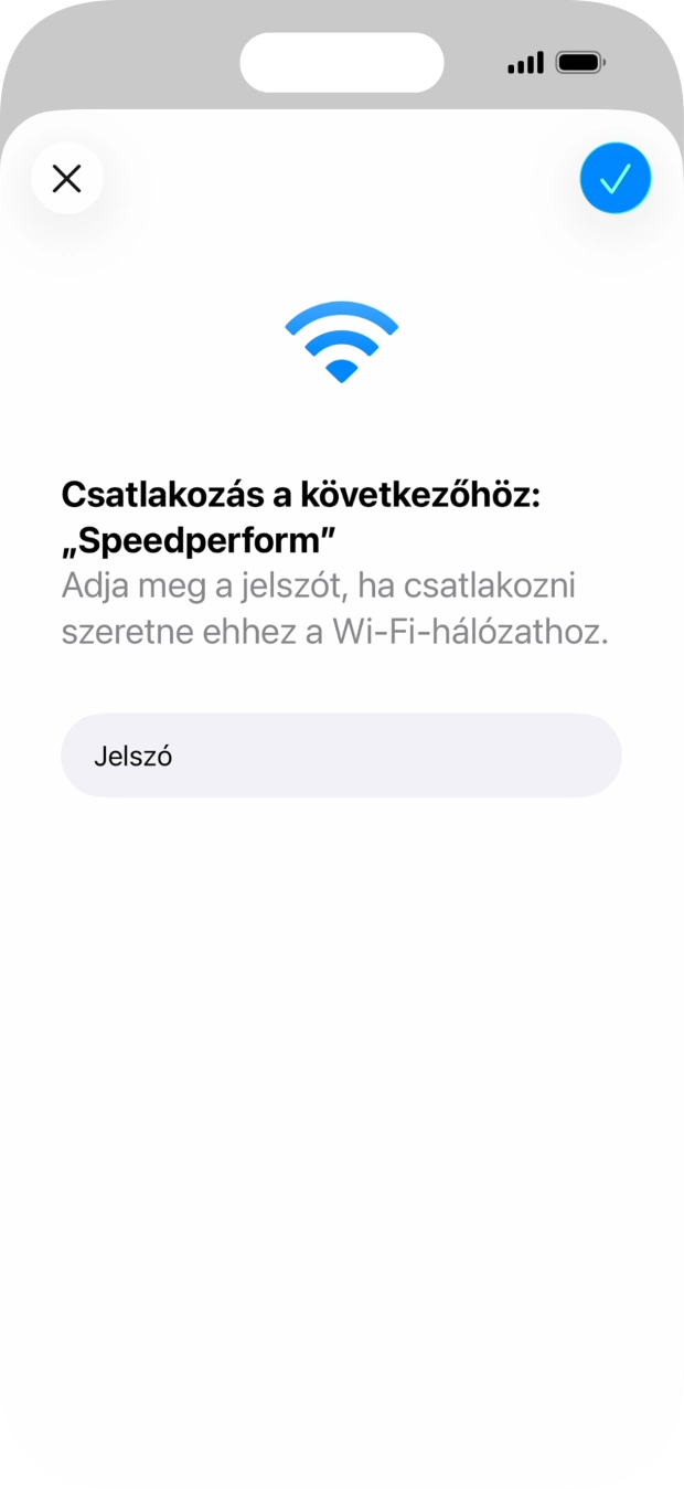 Írd be a Wi-Fi hálózathoz tartózó jelszót, és kattints a jóváhagyás ikonra.