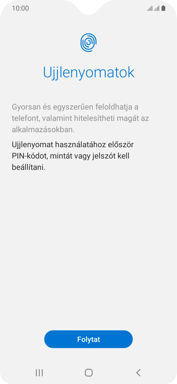 Válaszd a Folytat lehetőséget. Válaszd a Folytat lehetőséget.