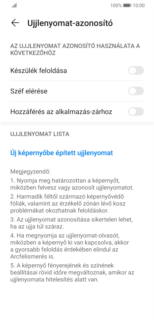 Válaszd az Új képernyőbe épített ujjlenyomat lehetőséget. Válaszd az Új képernyőbe épített ujjlenyomat lehetőséget.