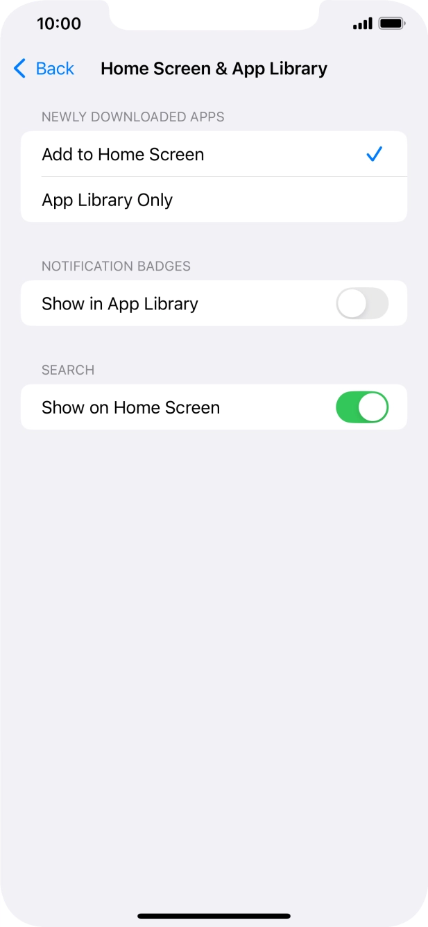 To add new downloaded apps to both the home screen and App Library, press Add to Home Screen.