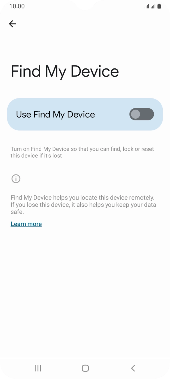 Press the indicator next to 'Find My Device' to turn on the function.