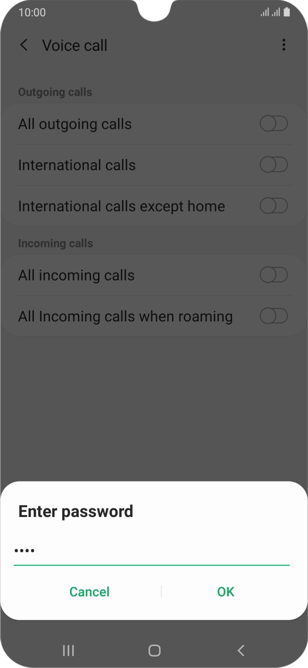 Key in your barring password and press OK. Key in your barring password and press OK.
