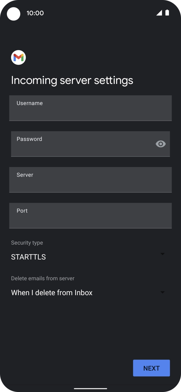 Press the field below 'Username' and key in the username for your email account. Press the field below 'Username' and key in the username for your email account.