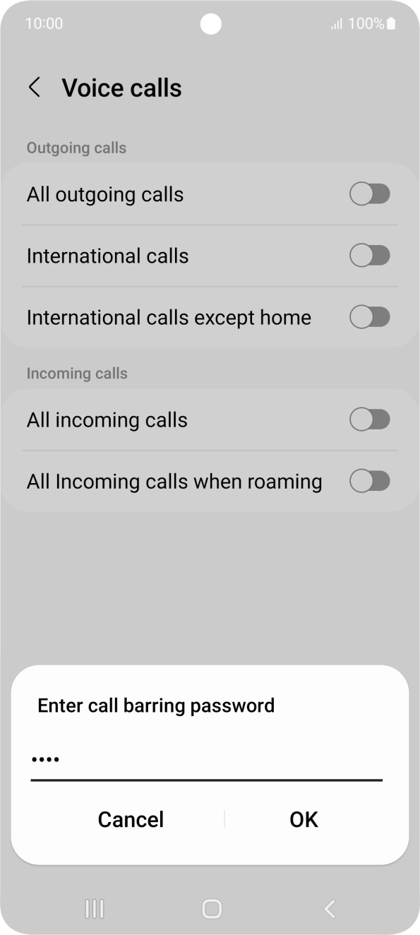 Key in your barring password and press OK. Key in your barring password and press OK.