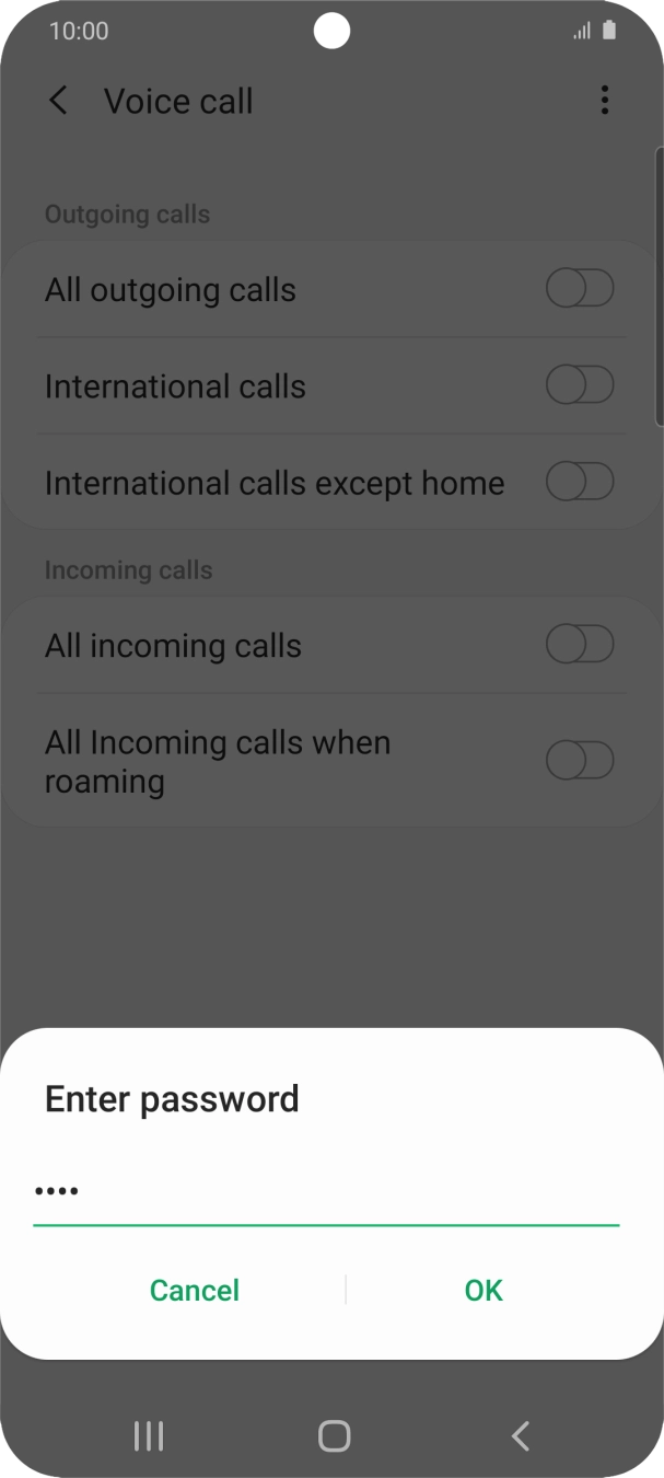Key in your barring password and press OK. Key in your barring password and press OK.