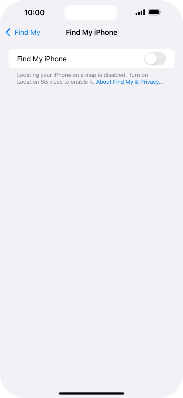 Press the indicator next to 'Find My iPhone' to turn on the function. Press the indicator next to 'Find My iPhone' to turn on the function.