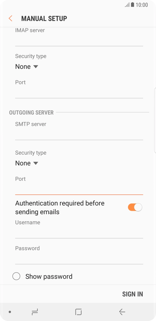 Press the field below 'Username' and key in the username of your email provider's outgoing server. Press the field below 'Username' and key in the username of your email provider's outgoing server.