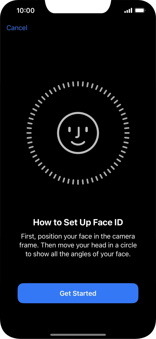 Press Get Started and follow the instructions on the screen to set up Face ID.