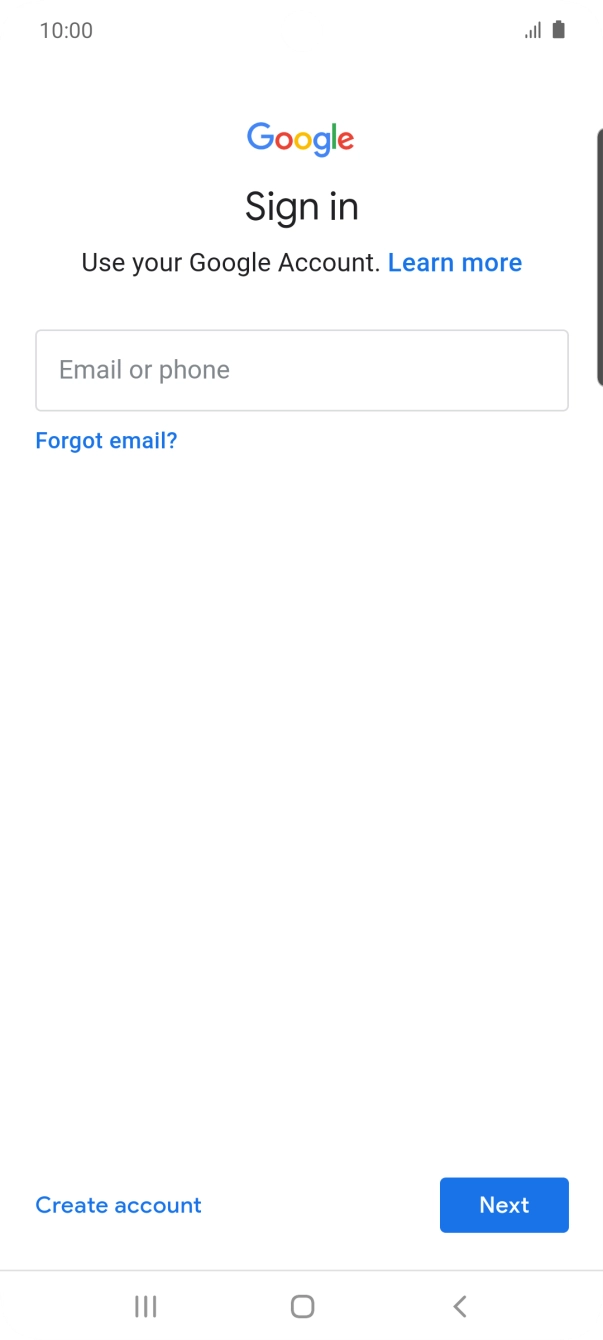 If you don't have a Google account, press Create account and follow the instructions on the screen to create an account.