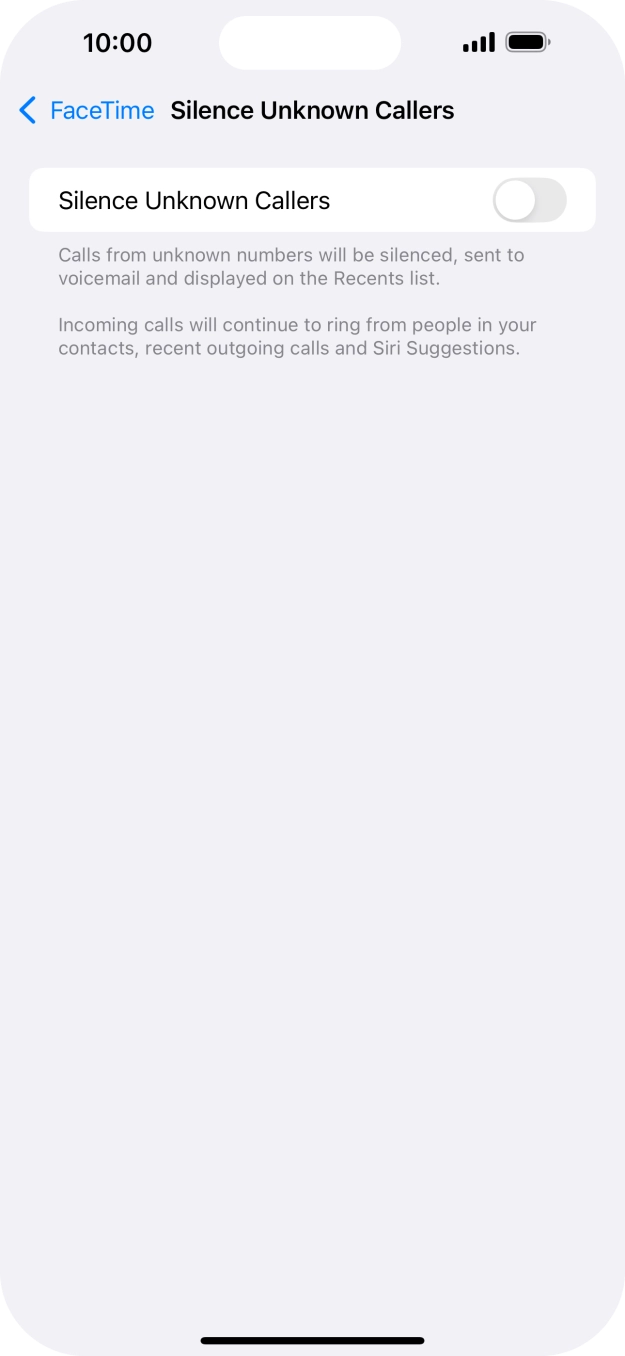 Press the indicator next to 'Silence Unknown Callers' to turn the function on or off. Press the indicator next to 'Silence Unknown Callers' to turn the function on or off.