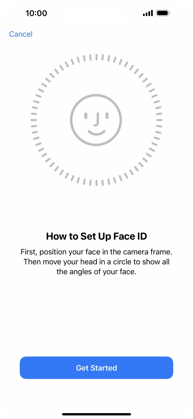 Press Get Started and follow the instructions on the screen to set up Face ID.