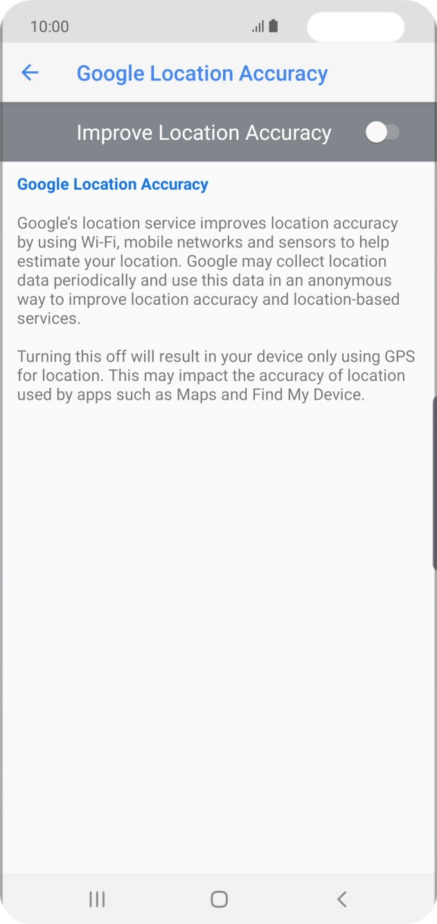 If you press the indicator next to 'Improve Location Accuracy' to turn on the function, your phone can find your exact position using the GPS satellites, the mobile network and nearby WiFi networks. Satellite-based GPS requires a clear view of the sky.
