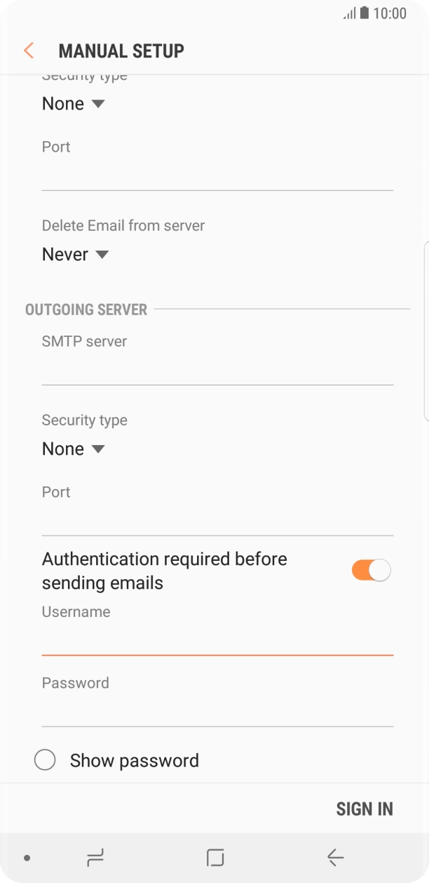 Press the field below 'Password' and key in the password of your email provider's outgoing server. Press the field below 'Password' and key in the password of your email provider's outgoing server.