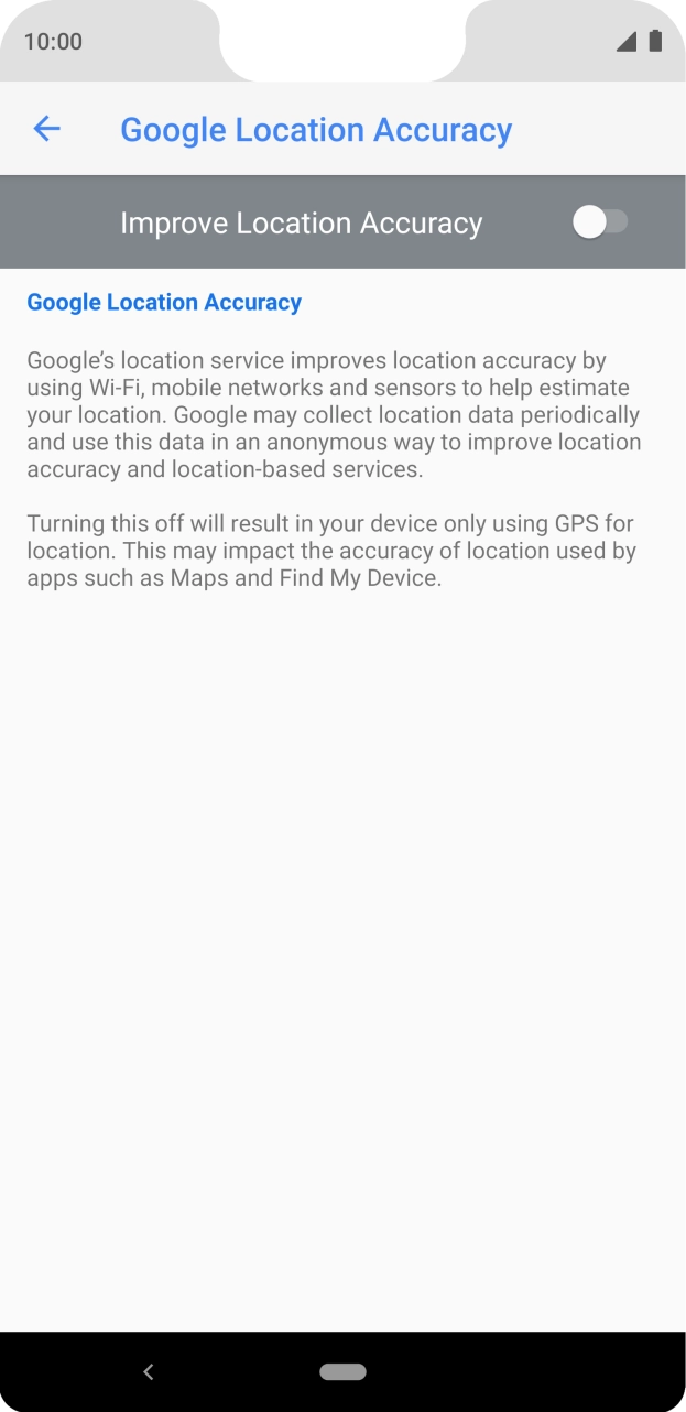 If you press the indicator next to 'Improve Location Accuracy' to turn on the function, your phone can find your exact position using the GPS satellites, the mobile network and nearby WiFi networks. Satellite-based GPS requires a clear view of the sky.