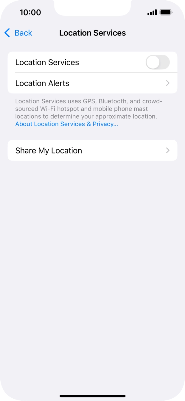 Press the indicator next to 'Location Services' to turn the function on or off. Press the indicator next to 'Location Services' to turn the function on or off.