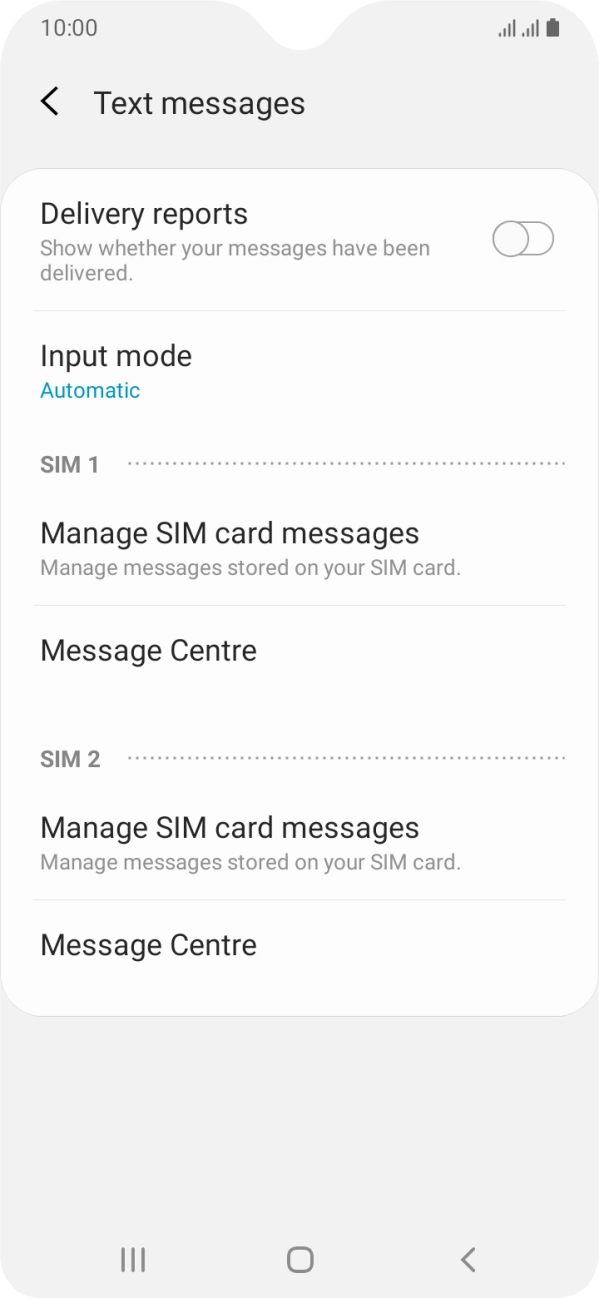 Press Message Centre below the required SIM. Press Message Centre below the required SIM.