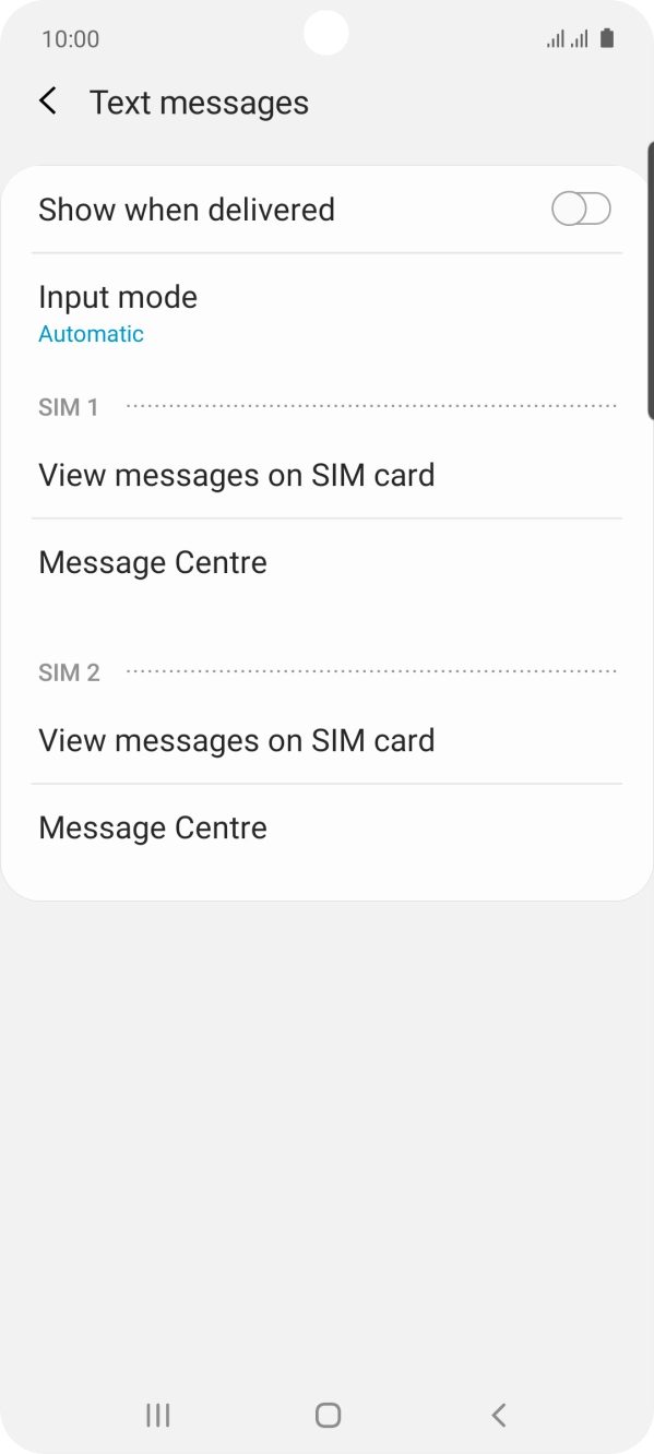 Press Message Centre below the required SIM. Press Message Centre below the required SIM.