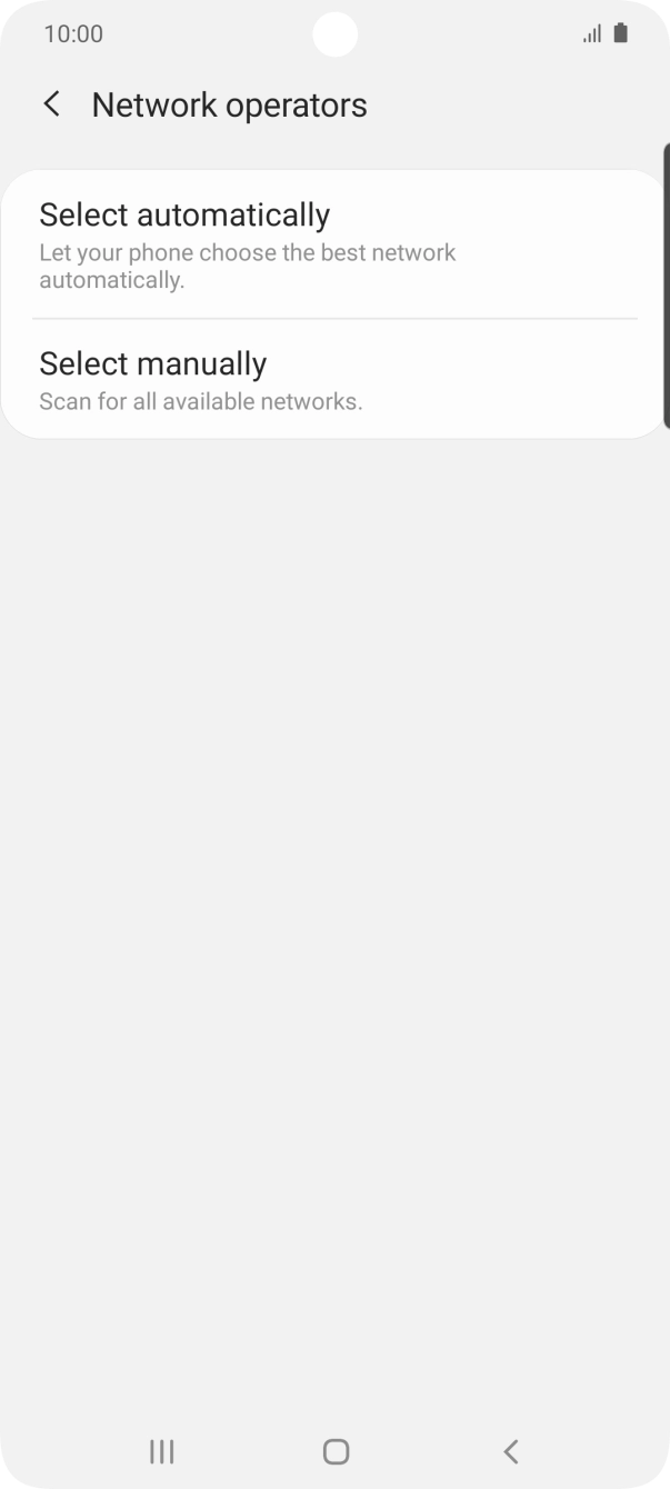 Press Select manually and your phone will search for networks.
