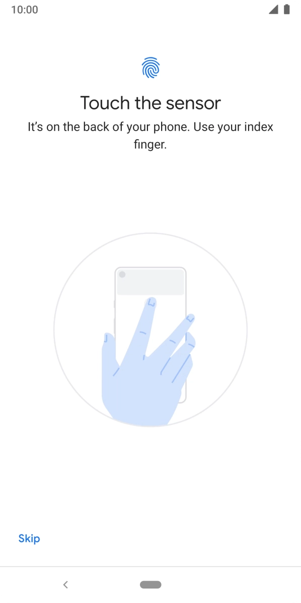 Follow the instructions on the screen to add your fingerprint. Follow the instructions on the screen to add your fingerprint.