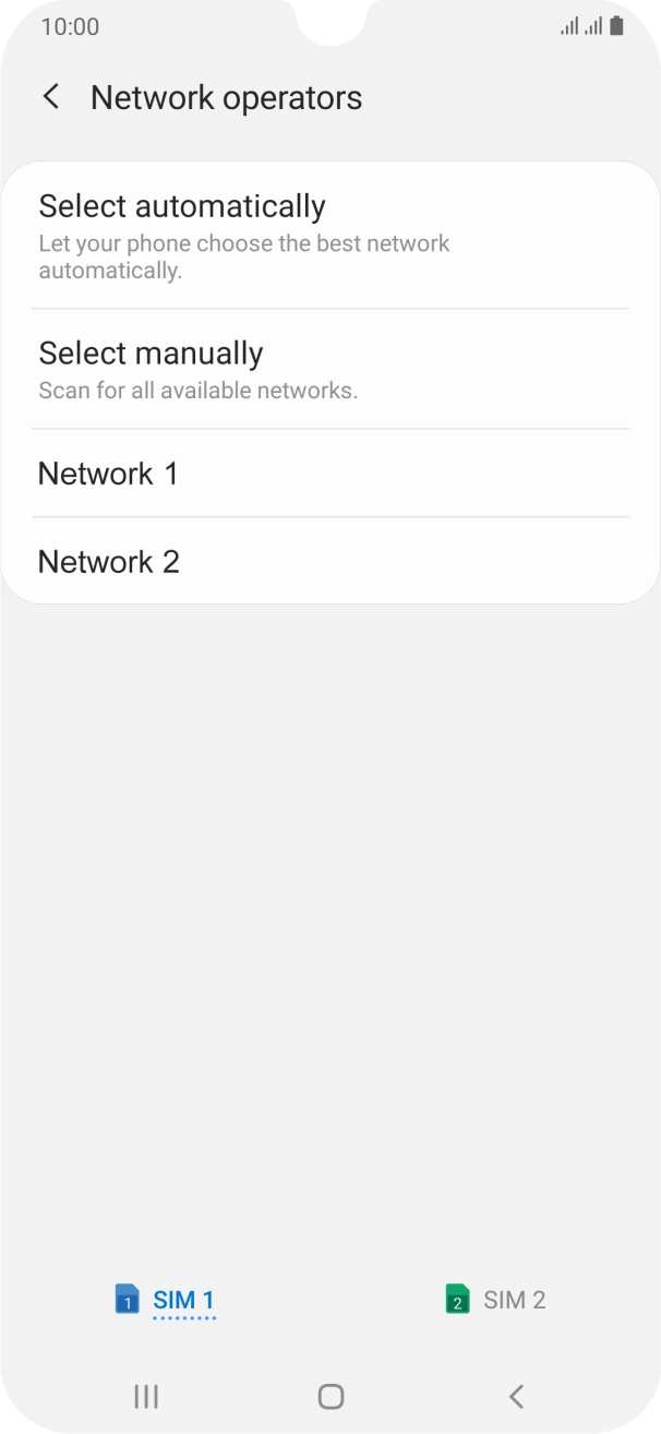 Press the required network. Press the required network.