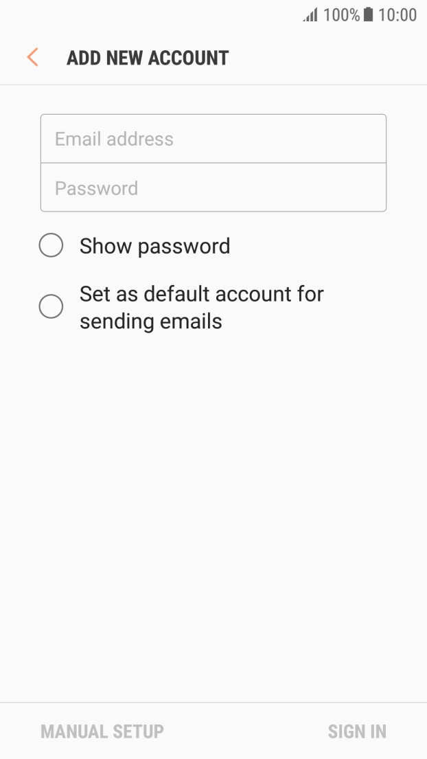 Press Email address and key in your email address. Press Email address and key in your email address.