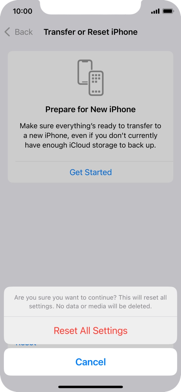 Press Reset All Settings. Wait a moment while the factory settings are restored. Follow the instructions on the screen to set up your phone and prepare it for use.