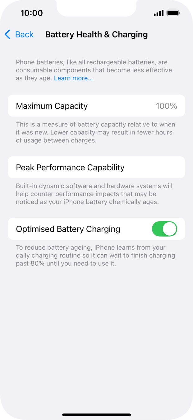 Press the indicator next to 'Optimised Battery Charging' to turn the function on or off.