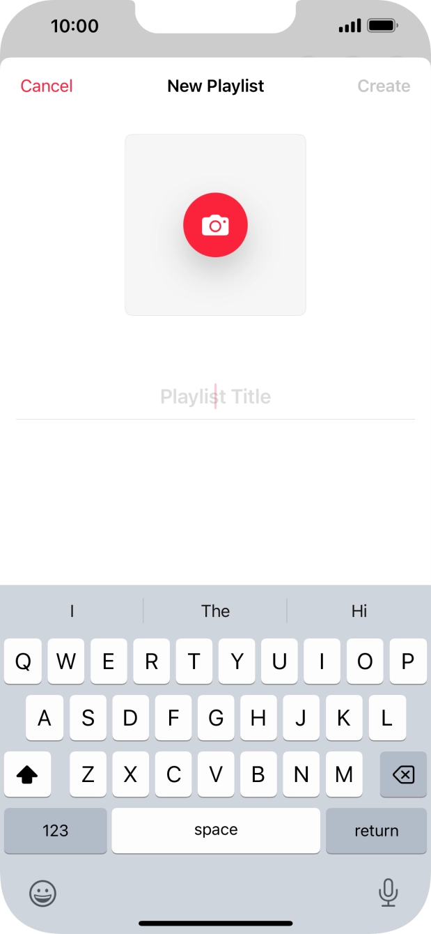 Press the text input field and key in a name for the playlist. Press the text input field and key in a name for the playlist.