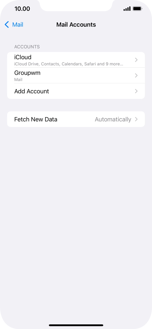 Press the name of the email account you've just set up. Press the name of the email account you've just set up.