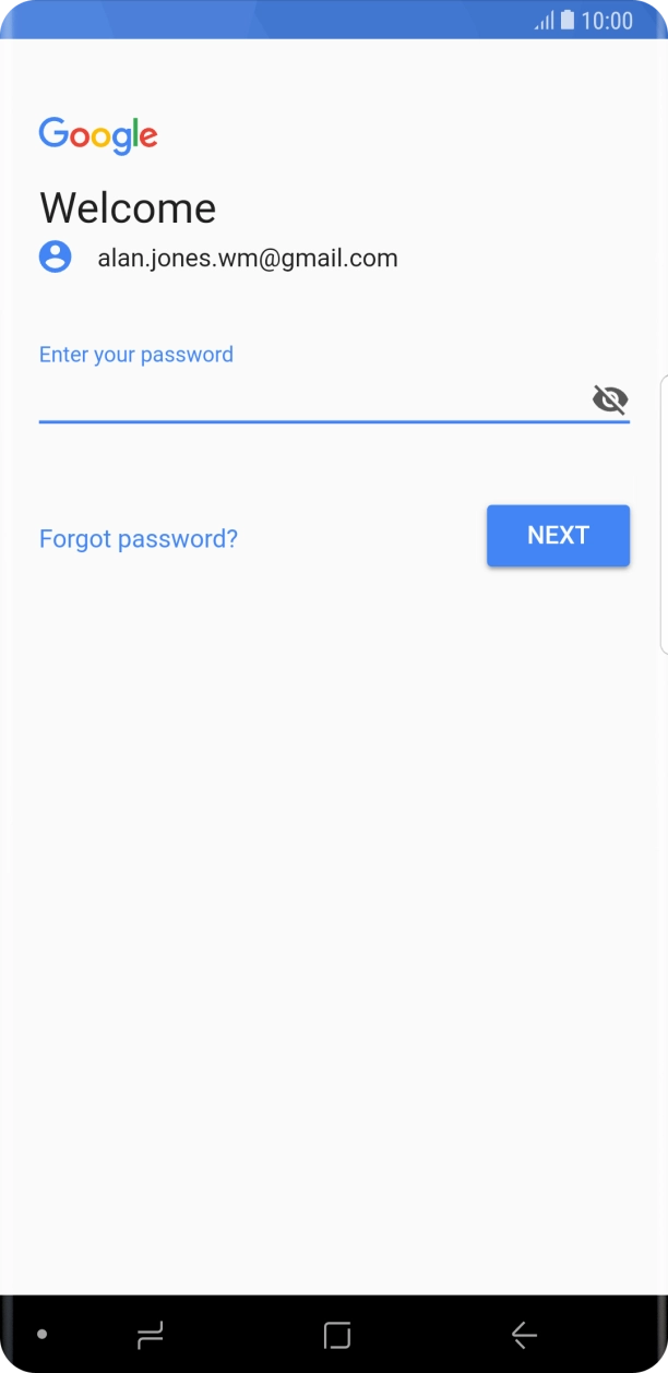 Press the field below 'Enter your password' and key in the password for your Google account.