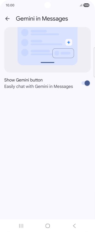 Press the indicator next to 'Show Gemini button' to turn on the function. Press the indicator next to 'Show Gemini button' to turn on the function.