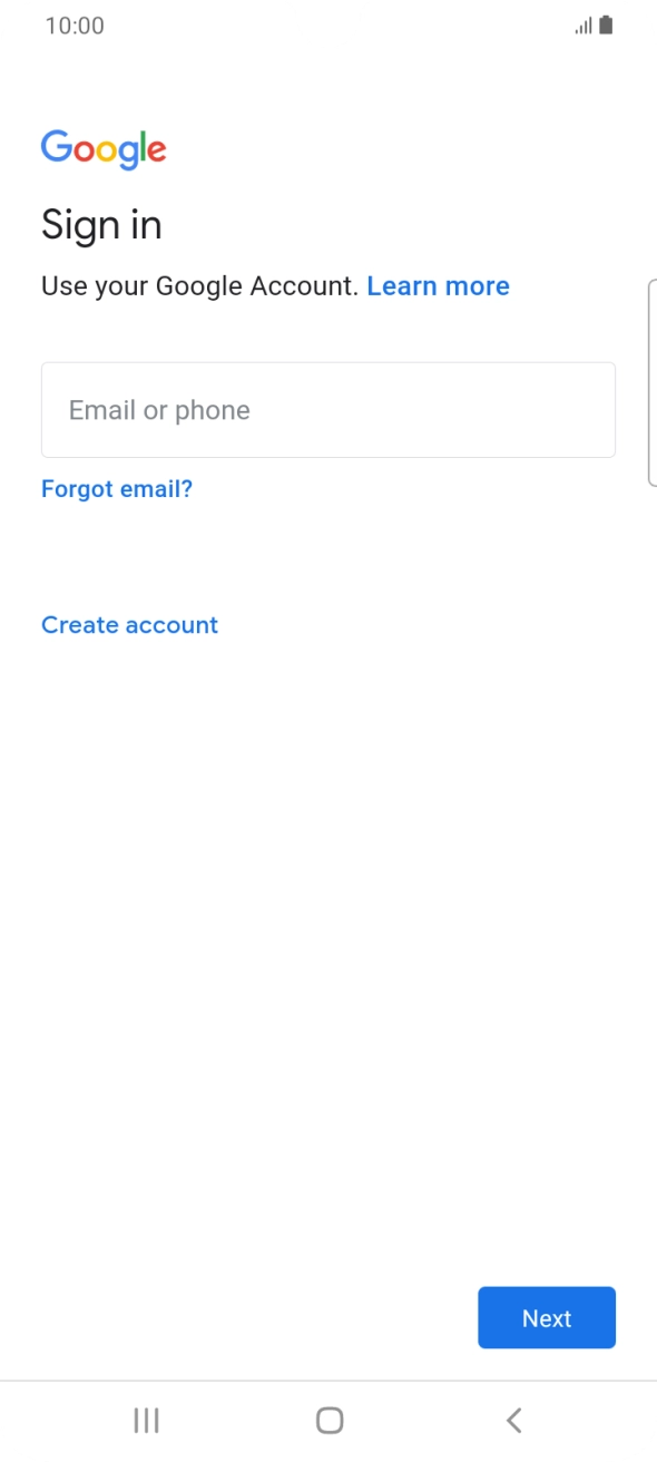 If you don't have a Google account, press Create account and follow the instructions on the screen to create an account.