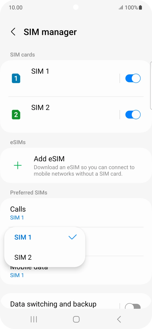 Press the required SIM.