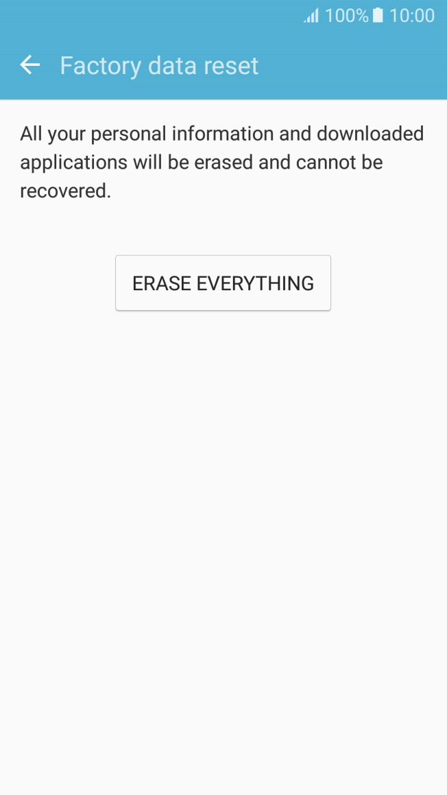 Press ERASE EVERYTHING. Wait a moment while the factory default settings are restored. Follow the instructions on the screen to set up your phone and prepare it for use.