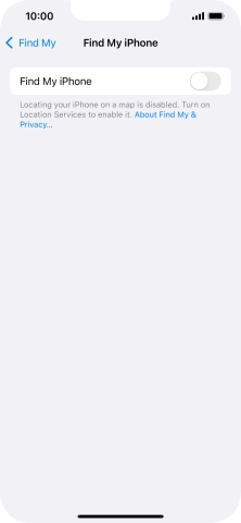 Press the indicator next to 'Find My iPhone' to turn on the function.