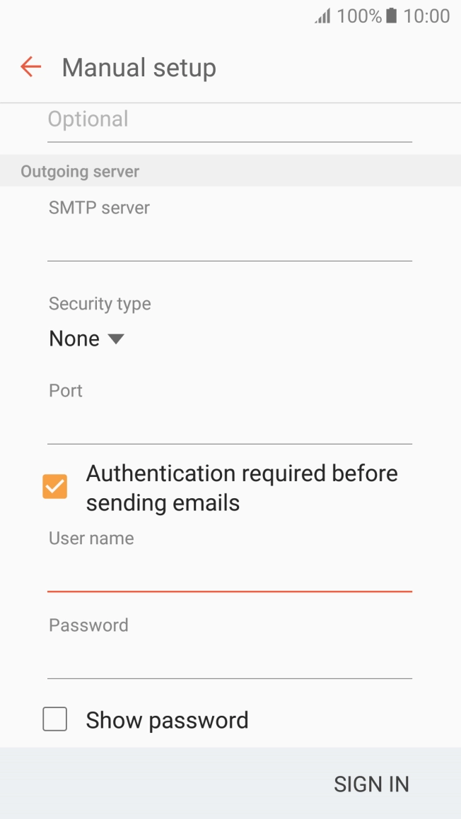 Press the field below 'Password' and key in the password of your email provider's outgoing server. Press the field below 'Password' and key in the password of your email provider's outgoing server.