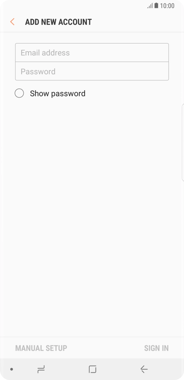 Press Email address and key in your email address. Press Email address and key in your email address.