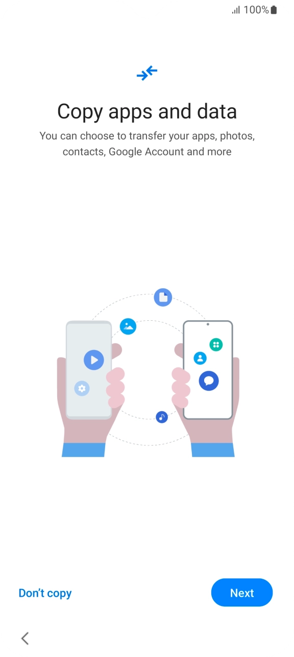 Press Don't copy and follow the instructions on the screen to finish the activation.