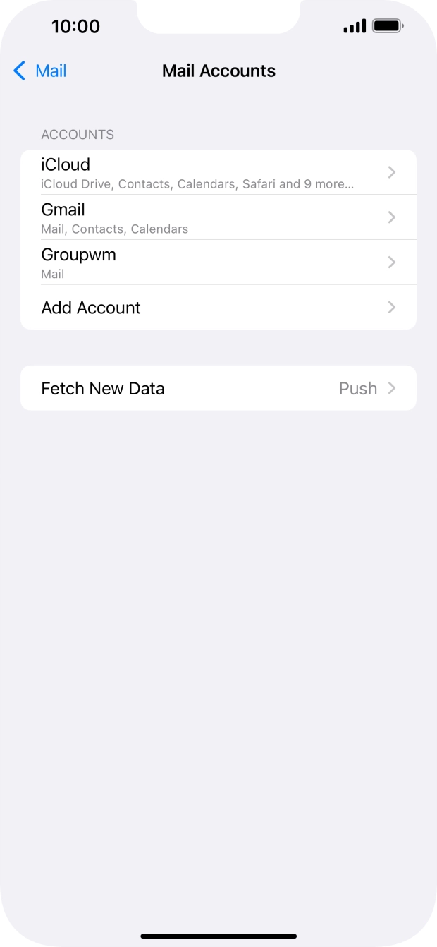 Press the name of the email account you've just set up. Press the name of the email account you've just set up.