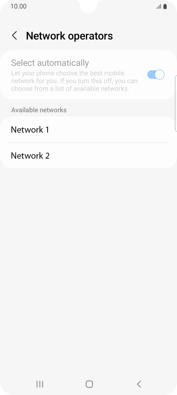 Press the required network. Press the required network.
