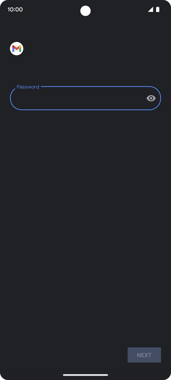 Press the field below 'Password' and key in the password for your email account. Press the field below 'Password' and key in the password for your email account.