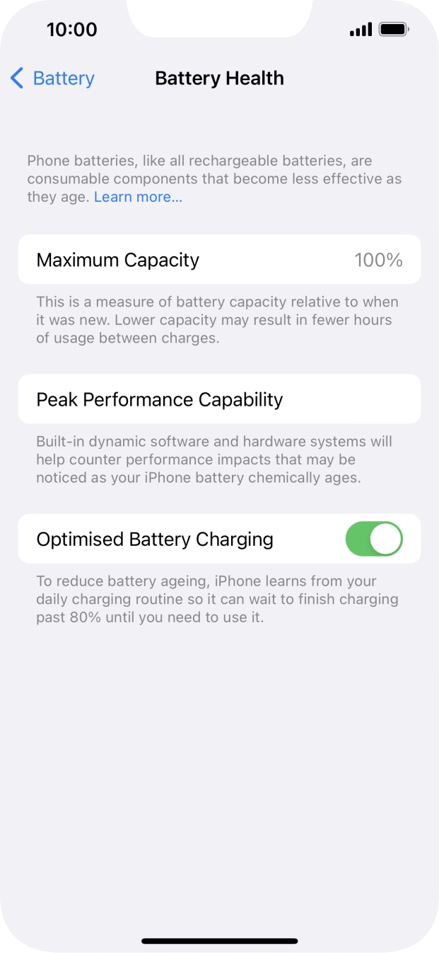 Press the indicator next to 'Optimised Battery Charging' to turn the function on or off.