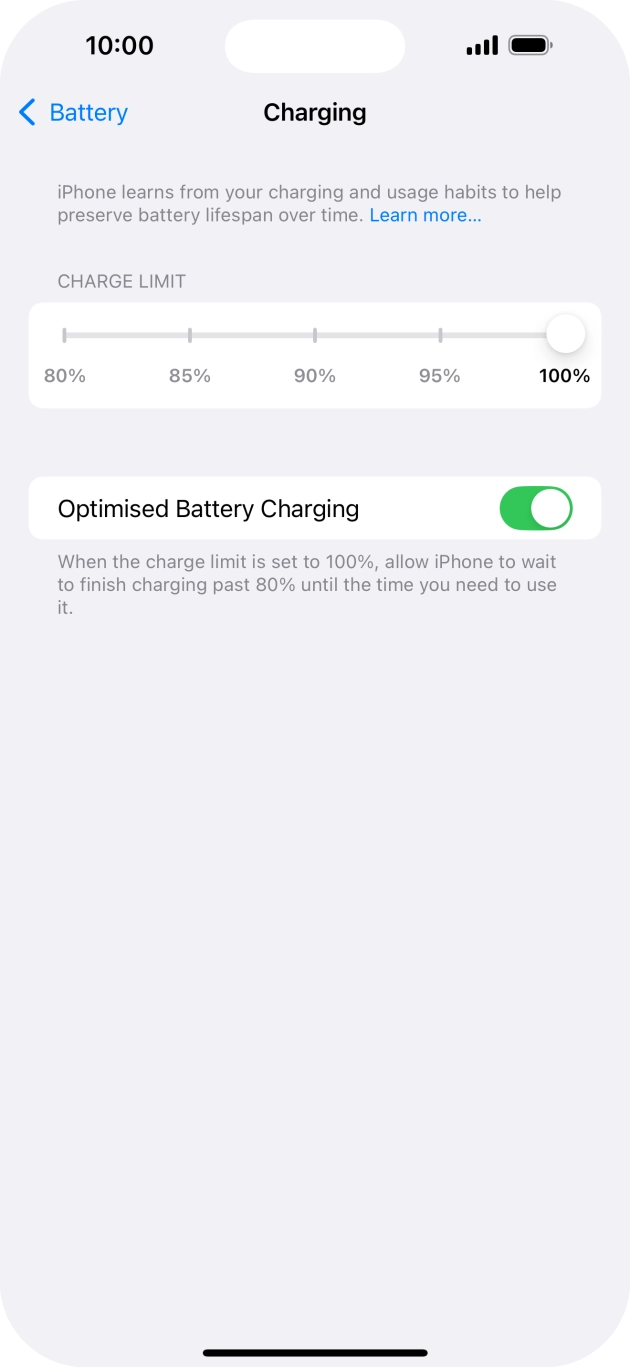 Press the indicator next to 'Optimised Battery Charging' to turn the function on or off.